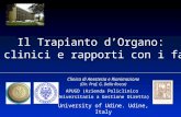 Clinica di Anestesia e Rianimazione (Dir. Prof. G. Della Rocca) APUGD (Azienda Policlinico Universitario a Gestione Diretta) University of Udine. Udine,