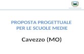 PROPOSTA PROGETTUALE PER LE SCUOLE MEDIE Cavezzo (MO)