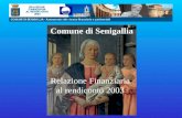 Comune di Senigallia Relazione Finanziaria al rendiconto 2003.