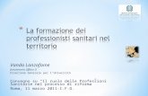 Vanda Lanzafame funzionario Ufficio II Direzione Generale per lUniversità Convegno su Il ruolo delle Professioni Sanitarie nel processo di riforma Roma,