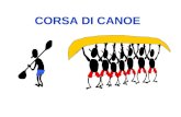 CORSA DI CANOE Una azienda Giapponese ed una Italiana decisero di affrontarsi tutti gli anni in una corsa di canoe con otto uomini.