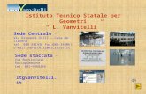 Istituto Tecnico Statale per Geometri L. Vanvitelli Itgvanvitelli.it Sede Centrale – Via Giovanni XXIII – Cava de Tirreni tel. 089-341936 fax:089-340061.