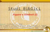 Www.studibiblici.it 1 Studi Biblici Figure e Simboli (I) Ref.: : /Conferenze/ A. Maggi Vangelo: figure e simboli,