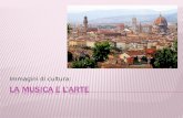 Immagini di cultura: La Culla delle Arti si riferisce alla città di ___. Firenze.