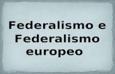 Federalismo e Federalismo europeo. Il federalismo nel mondo greco.
