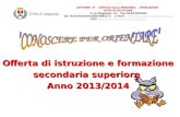 Offerta di istruzione e formazione secondaria superiore Anno 2013/2014 SETTORE 6° - SERVIZI ALLA PERSONA - ISTRUZIONE UFFICIO GESTIONE C.so Magenta, 11.