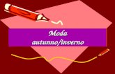 Moda autunno/inverno LA PROPOSTA DI PRIMAVERA E DEFINITIVAMENTE TRAMONTATA!!!