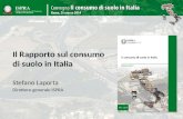 Il Rapporto sul consumo di suolo in Italia Stefano Laporta Direttore generale ISPRA.