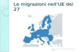 Le migrazioni nellUE dei 27 Valentina Itri - Roma, 11 settembre 2010.