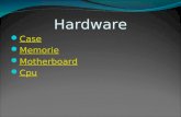Hardware Case Memorie Motherboard Cpu. memorie Principali Di massa.