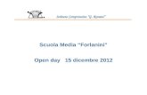 Scuola Media Forlanini Open day 15 dicembre 2012 Istituto Comprensivo G. Rovani.