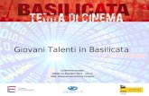 Giovani Talenti in Basilicata Conferenza stampa Sabato 14 dicembre 2013 – ore 12 Viale Vincenzo Verrastro 6, Potenza.