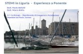 STEMI in Liguria - Esperienza a Ponente Dott. Paolo Bellotti Dott. Marco Botta S.C. Cardiologia – Dipartimento di Emergenza e Accettazione Ospedale San.
