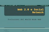 HTML e CSS C. Gena, C. Picardi, J. Sproston Web 2.0 e Social Network Evoluzioni del World Wide Web.