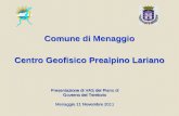 Comune di Menaggio Centro Geofisico Prealpino Lariano Presentazione di VAS del Piano di Governo del Territorio Menaggio 11 Novembre 2011.