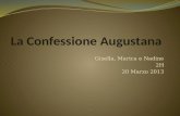 Gisella, Marica e Nadine 2H 20 Marzo 2013. Situazione politica prima della Confessione Augustana Martin Lutero.
