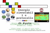 Energie rinnovabili e protocollo di Kyoto Materie coinvolte: ELETTRONICA E TELECOMUNICAZIONI, CALCOLO, INGLESE, MATEMATICA, STORIA Classe target: 3° anno.