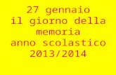 27 gennaio il giorno della memoria anno scolastico 2013/2014.