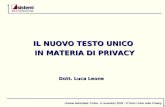 Unione Industriale Torino - 6 novembre 2003 - Il Testo Unico sulla Privacy IL NUOVO TESTO UNICO IN MATERIA DI PRIVACY IN MATERIA DI PRIVACY Dott. Luca.