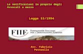 Le notificazioni in proprio degli Avvocati a mezzo Legge 53/1994 Avv. Fabrizio Pettoello.