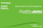 Seminario di formazione. E’ un progetto GruppoSpaggiari Parma Programma della giornata Ore 8:30Registrazione partecipanti Ore 9:00 Intervento introduttivo.