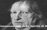 La Fenomenologia dello Spirito di Hegel. «La Fenomenologia dello spirito fu il capolavoro in cui Hegel ha tentato di mostrare come si possa comprendere.