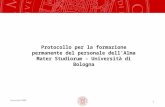 Copyright©2008 11 Protocollo per la formazione permanente del personale dell’Alma Mater Studiorum – Università di Bologna.