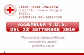 Croce Rossa Italiana Comitato Locale Reggio Emilia Volontari del Soccorso “Nessuno di noi è tanto intelligente come tutti noi insieme” (proverbio cinese)
