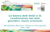 La banca dati DoGi e la condivisione dei dati giuridici: nuovi orizzonti Elisabetta Marinai, Ginevra Peruginelli ITTIG - CNR.