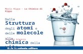 Mario Rippa – La Chimica di Rippa Secondo biennio Dalla Struttura degli atomi e delle molecole alla chimica della vita.