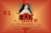 1614 - 31 Dicembre – 2014 4° centenario della nascita di Madre Mectilde de Bar cor Ri - - dare cor.