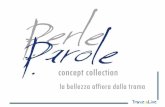 1 2 Che cos’è? PerleParole concept collection è una collezione di accessori donna e home pensata per far affiorare la bellezza dalla trama del lino.