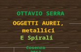 OTTAVIO SERRA OGGETTI AUREI, metallici E Spirali Cosenza 2012 1.
