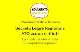 Decreto Legge Regionale ATO acqua e rifiuti I punti di debolezza della nuova politica regionale Movimento 5 Stelle di Genova.