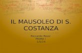 IL MAUSOLEO DI S. COSTANZA Riccardo Rossi PRIMA I 1/5/14.