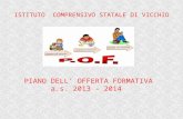 ISTITUTO COMPRENSIVO STATALE DI VICCHIO PIANO DELL' OFFERTA FORMATIVA a.s. 2013 – 2014.