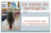 LA SERRA IN BOTTIGLIA – CLASSE 2C La serra in bottiglia Istruzioni per la realizzazione.