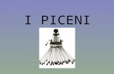 I PICENI. Le origini Abbiamo numerose fonti storiografiche sui Piceni Plinio il Vecchio, Naturali Historia, 3.18.110-112 (I sec. d. C.)