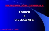 METEOROLOGIA GENERALE FRONTI E CICLOGENESI A cura del Prof. G. Colella.