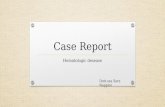 Case Report Hematologic desease Dott.ssa Sara Nappini.