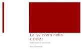 La Svizzera nella CDD23 Estensioni e correzioni Rita Chianese.