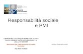 LABORATORIO SULLA RESPONSABILITA’ SOCIALE DELLE IMPRESE: PMI E BEST PRACTICES – 3a edizione AA 2008-2009 Seminario per l’attribuzione di crediti formativi.