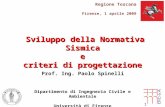 1/83 Regione Toscana Firenze, 1 aprile 2009 Sviluppo della Normativa Sismica Sviluppo della Normativa Sismicae criteri di progettazione Dipartimento di.