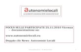 Autonomielocali s.r.l. - Dr. Roberto Russo1 FOCUS SULLE PARTECIPATE 25.11.2010 Vicenza – documentazione su:  Doppio clic News Autonomie.