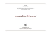 La geopolitica dell’energia Matteo Verda Università degli Studi di Pavia La Russia nello scenario contemporaneo 9-10 settembre 2013.
