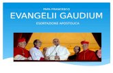 PAPA FRANCESCO EVANGELII GAUDIUM ESORTAZIONE APOSTOLICA.