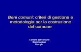 Beni comuni: criteri di gestione e metodologia per la costruzione del comune Camera del comune Commonslab Perugia.