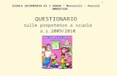 SCUOLA SECONDARIA DI I GRADO “ Mavarelli - Pascoli” UMBERTIDE QUESTIONARIO sulle prepotenze a scuola a.s.2009/2010.