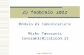 Www.italicon.it 25 febbraio 2002 Modulo di Comunicazione Mirko Tavosanis tavosanis@italicon.it.