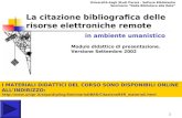 1 Università degli Studi Parma - Settore Biblioteche Seminario “Dalla Biblioteca alla Rete” La citazione bibliografica delle risorse elettroniche remote.